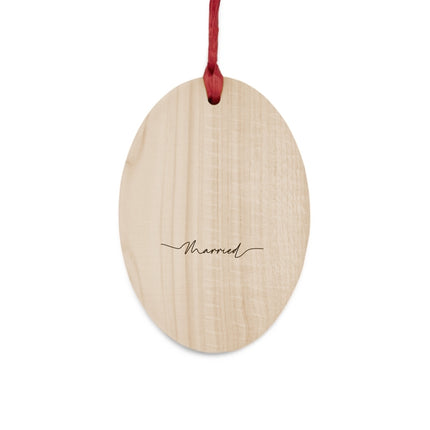 Our First Christmas Married Wooden Ornaments
