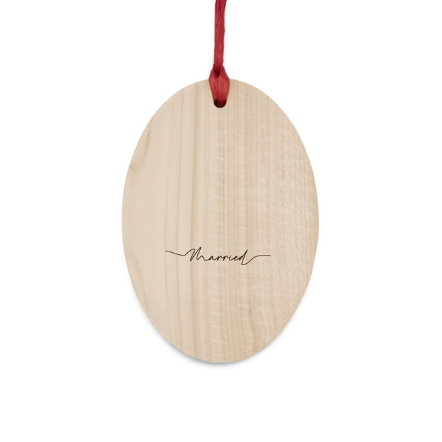 Our First Christmas Married Wooden Ornaments