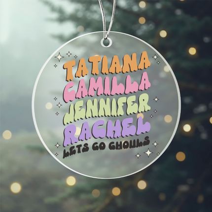 Lets Go Ghouls Acrylic Circle Ornament