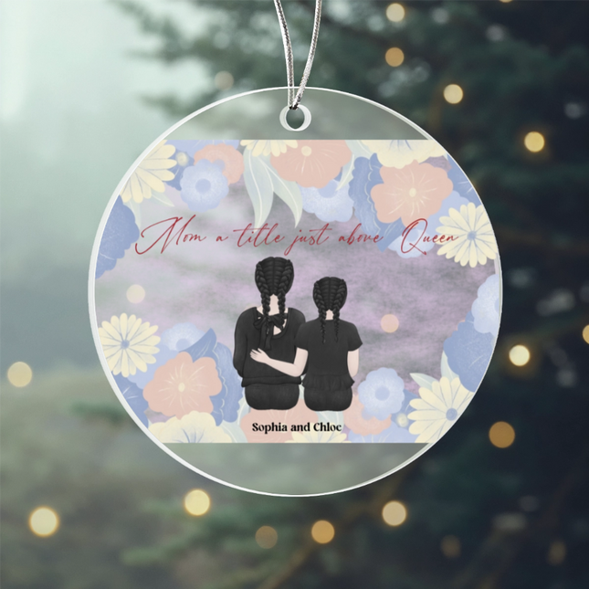 Mom A Title Just Above Queen Acrylic Circle Ornament