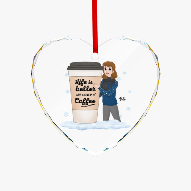 Life Is Better With a Cup Of Coffee Heart-shaped Glass Ornament