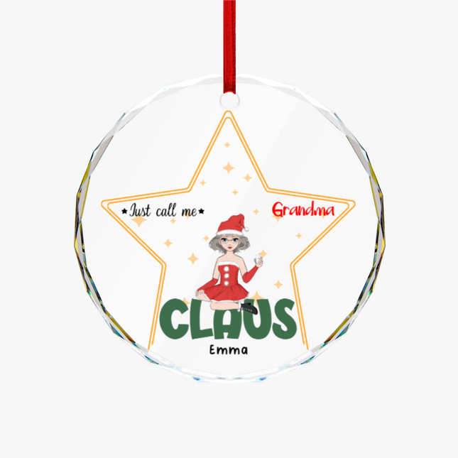 Just call me Grandma Claus Round Glass Ornament