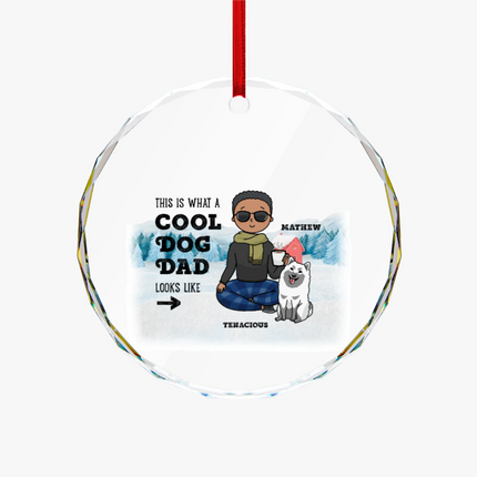 This Is What A Cool Pet Dad Looks Like Round Glass Ornament