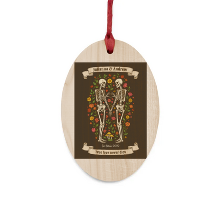 True Love Never Dies Wooden Ornaments