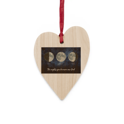 Moon Phases, Nights You Became Our Dad Wooden Ornaments