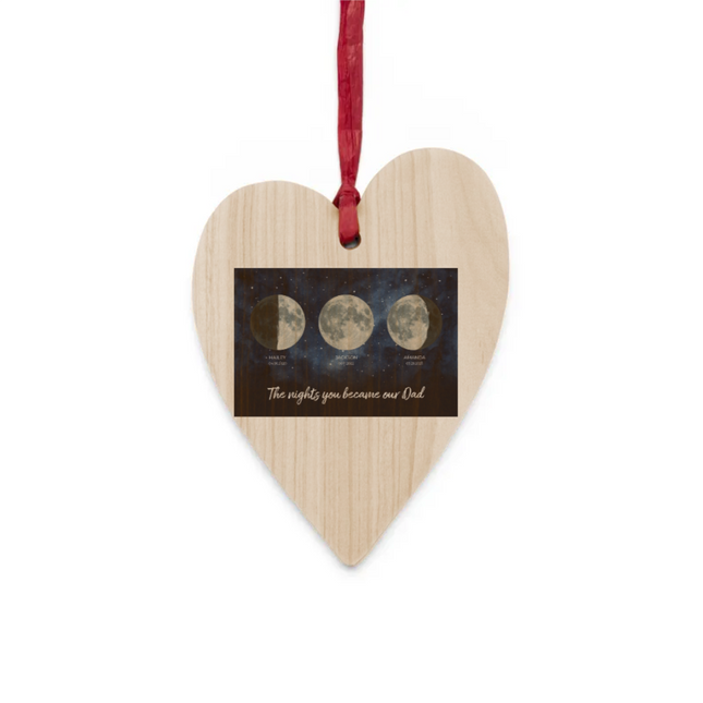 Moon Phases, Nights You Became Our Dad Wooden Ornaments