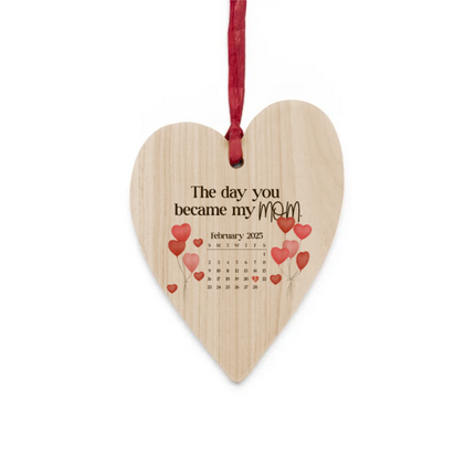 The Day You Became My Mom Wooden Ornaments